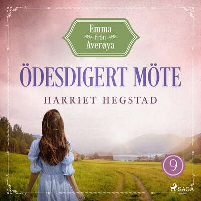 Ödesdigert möte - Harriet Hegstad.