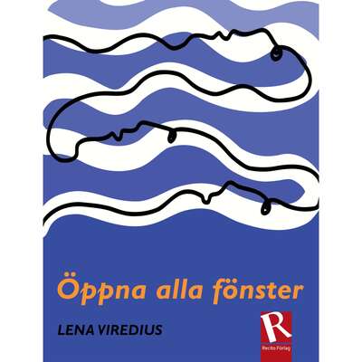 Öppna alla fönster - Lena Viredius.