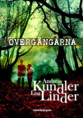 Övergångarna - Andreas Kundler och Lisa Linder.