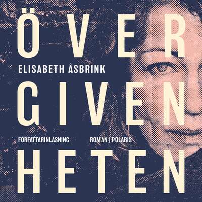 Övergivenheten - Elisabeth Åsbrink.