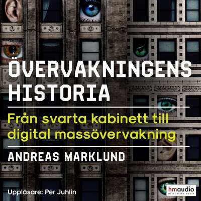 Övervakningens historia - Andreas Marklund.