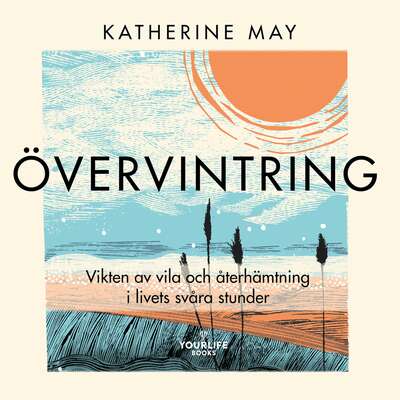 Övervintring - Katherine May.