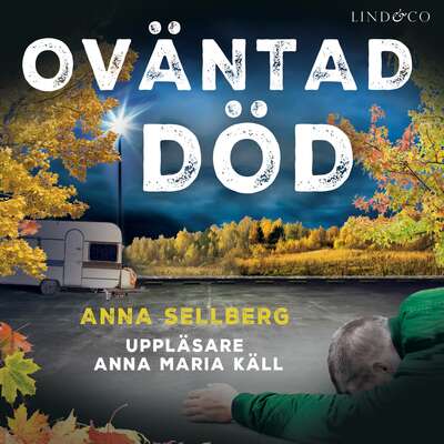 Oväntad död - Anna Sellberg.