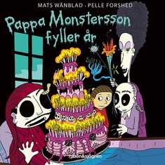 Pappa Monstersson fyller år