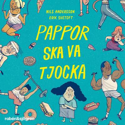 Pappor ska va tjocka - Nils Andersson.