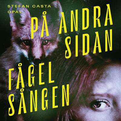 På andra sidan Fågelsången - Stefan Casta.