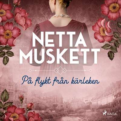 På flykt från kärleken - Netta Muskett.