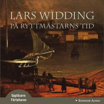 På ryttmästarns tid - Lars Widding.