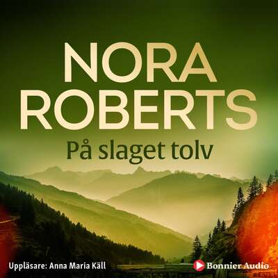 På slaget tolv - Nora Roberts.