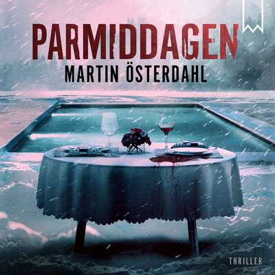 Parmiddagen - Martin Österdahl.