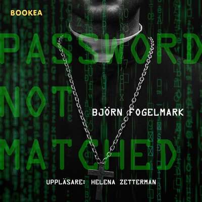 Password not matched - Björn Fogelmark.