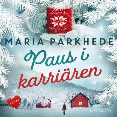 Paus i karriären - Maria Parkhede.