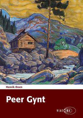 Peer Gynt - Henrik Ibsen.