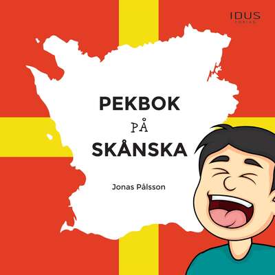 Pekbok på skånska - Jonas Pålsson.