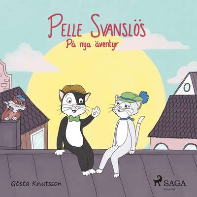 Pelle Svanslös på nya äventyr - Gösta Knutsson.