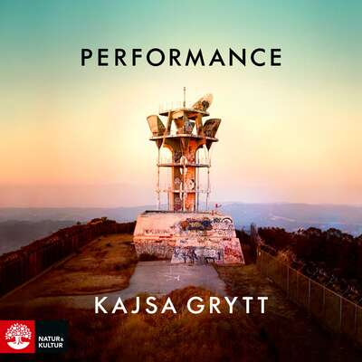 Performance - Kajsa Grytt.