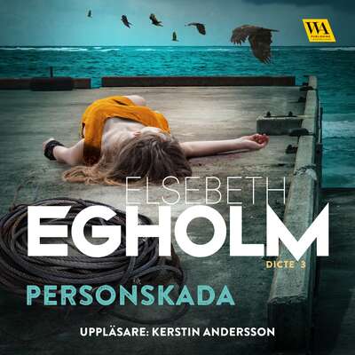 Personskada - Elsebeth Egholm.