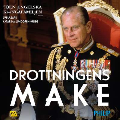 Philip – Drottningens make - Rakkerpak Productions.