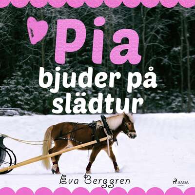 Pia bjuder på slädtur - Eva Berggren.