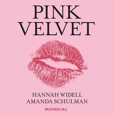 Pink velvet - Hannah Widell och Amanda Schulman.