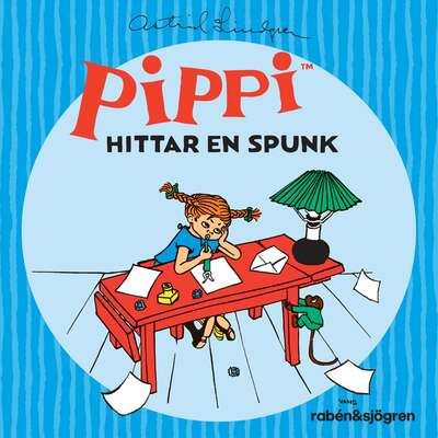 Pippi hittar en spunk - Astrid Lindgren.