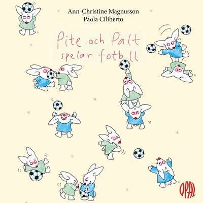 Pite och Palt spelar fotboll - Ann-Christine Magnusson.