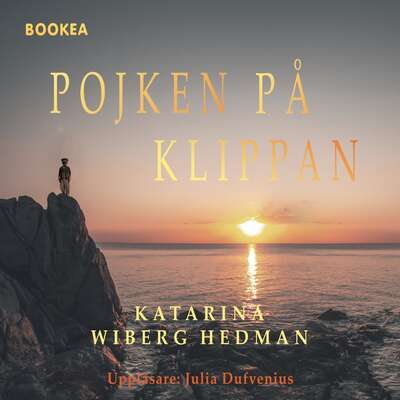 Pojken på klippan - Katarina Wiberg Hedman.