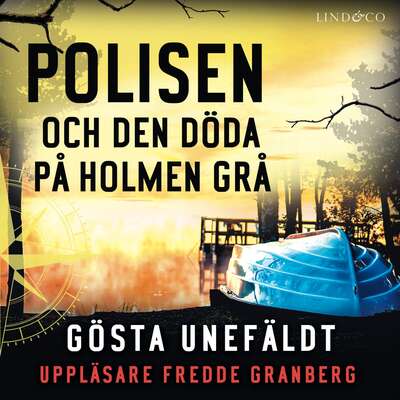 Polisen och den döde på Holmen grå - Gösta Unefäldt.