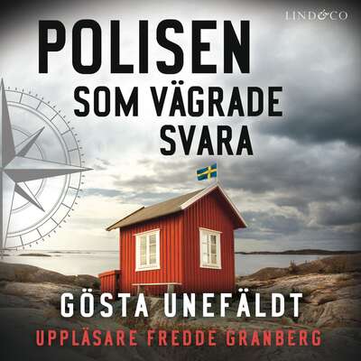 Polisen som vägrade svara - Gösta Unefäldt.