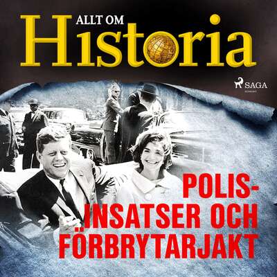 Polisinsatser och förbrytarjakt - Allt Om Historia.