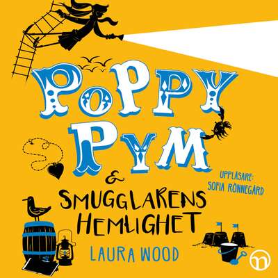 Poppy Pym och smugglarens hemlighet - Laura Wood.