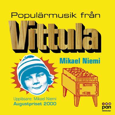 Populärmusik från Vittula - Mikael Niemi.