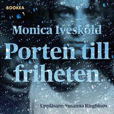 Porten till friheten - Monica Ivesköld.