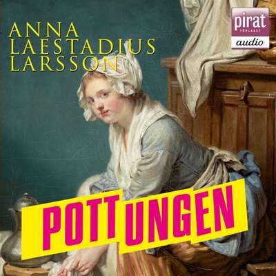 Pottungen - Anna Laestadius Larsson.