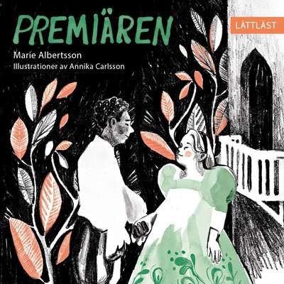 Premiären (lättläst) - Marie Albertsson.