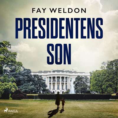 Presidentens son - Fay Weldon.