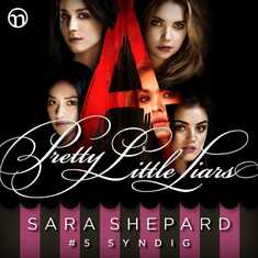 Pretty Little Liars #5: Syndig