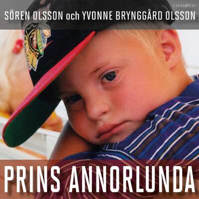 Prins Annorlunda - Sören Olsson och Yvonne Brynggard Olsson.