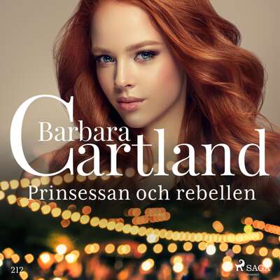 Prinsessan och rebellen - Barbara Cartland.