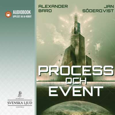 Process och Event - Alexander Bard och Jan Söderqvist.