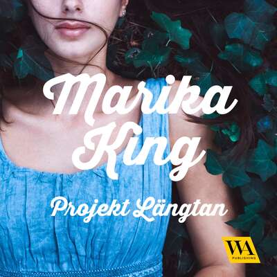 Projekt längtan - Marika King.