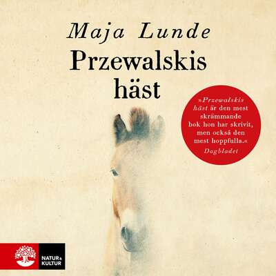 Przewalskis häst - Maja Lunde.