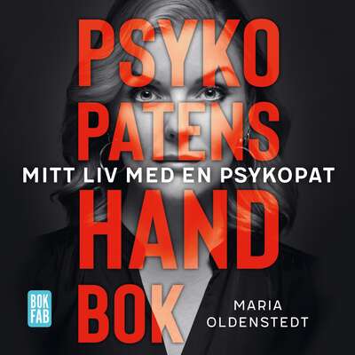 Psykopatens handbok - Maria Oldenstedt.