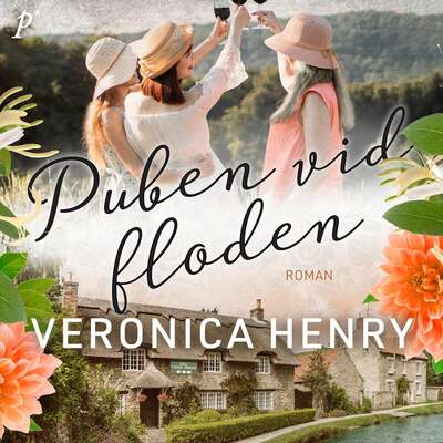 Puben vid floden - Veronica Henry.