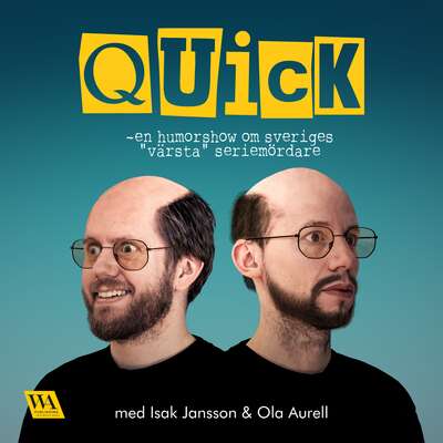 Quick – En humorshow - Isak Jansson och Ola Aurell.