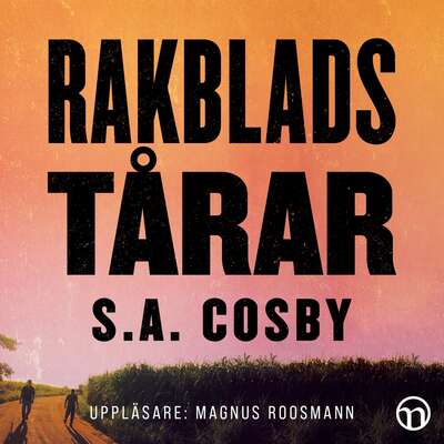 Rakbladstårar - S. A. Cosby.