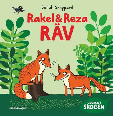 Rakel och Reza Räv - Sarah Sheppard.