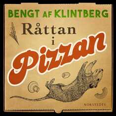 Råttan i pizzan : folksägner i vår tid