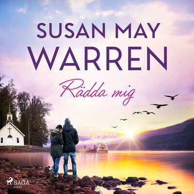 Rädda mig - Susan May Warren.