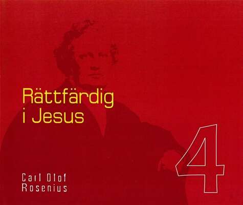 Rättfärdig i Jesus - Carl Olof Rosenius.